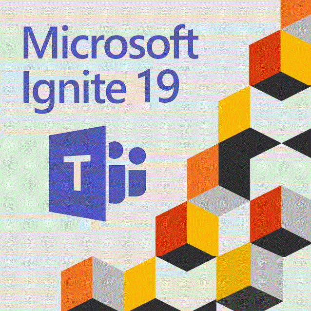 Ignite 2019 : 7 grandes nouveautés Teams Office 365