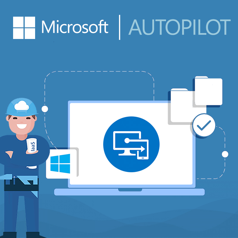 Windows Autopilot, gestion de parc informatique • Openhost Network