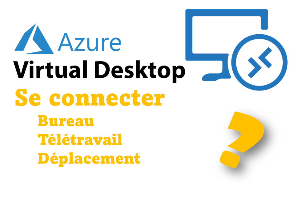 Azure Virtual DeskTop Connexion